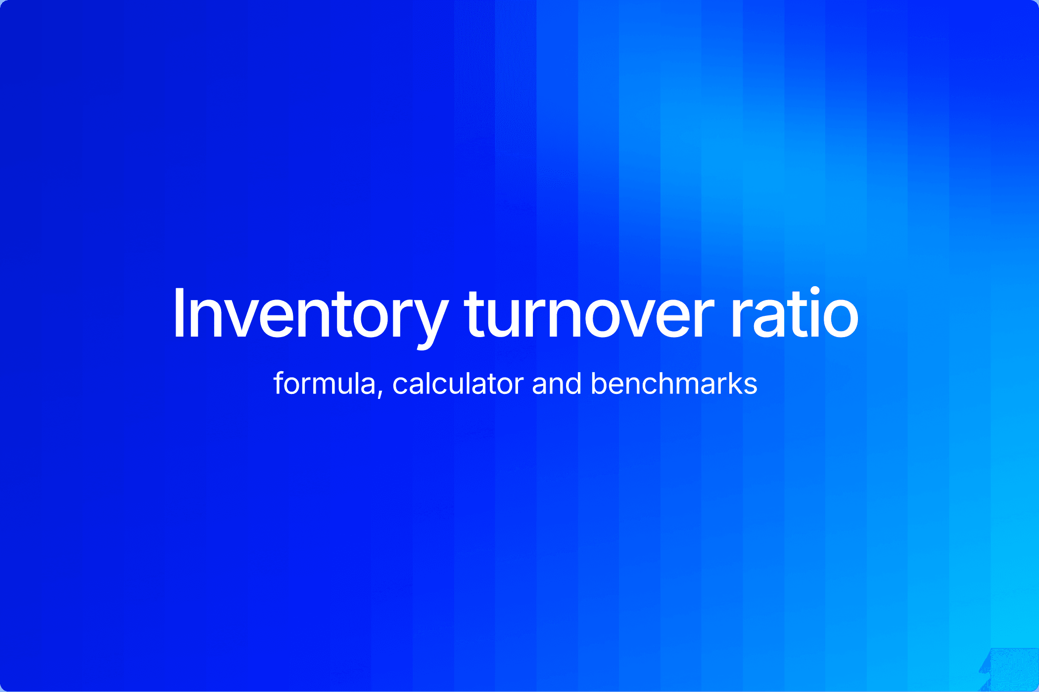Inventory turnover ratio formula and calculator for eCommerce brands